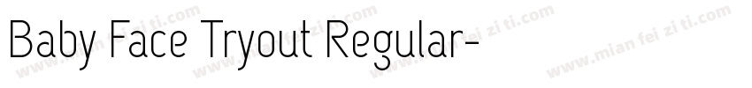 Baby Face Tryout Regular字体转换
